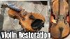 Old Violin Restoration